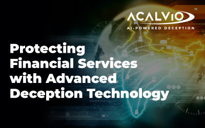 Protecting Financial Services with Advanced Deception Technology